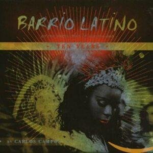 barrio-latino-ten-years
